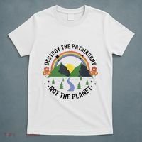 Destroy The Patriarchy Not The Planet Smash Patriarchy T-Shirt thumb 5