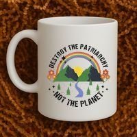 Destroy The Patriarchy Not The Planet Smash Patriarchy Coffee Mug thumb 2