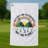 Destroy The Patriarchy Not The Planet Smash Patriarchy Golf Towel thumb 1