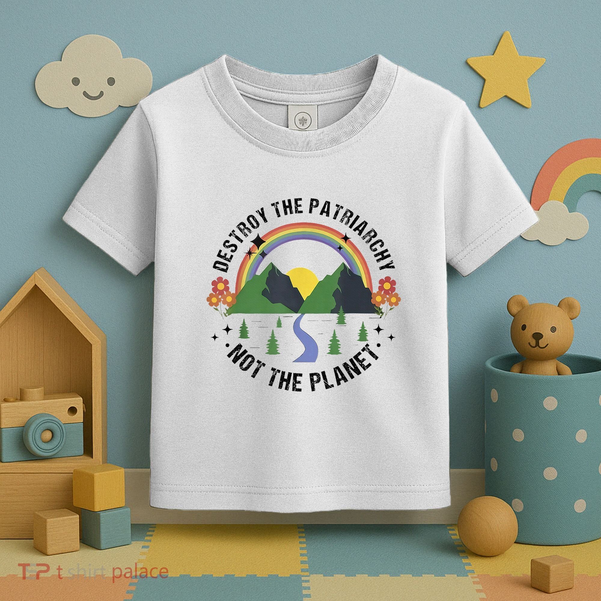 Destroy The Patriarchy Not The Planet Smash Patriarchy Toddler T-Shirt