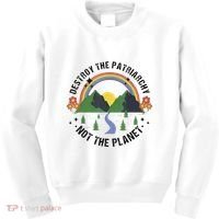 Destroy The Patriarchy Not The Planet Smash Patriarchy Kids Sweatshirt thumb 0