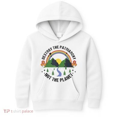 Destroy The Patriarchy Not The Planet Smash Patriarchy Kids Hoodie