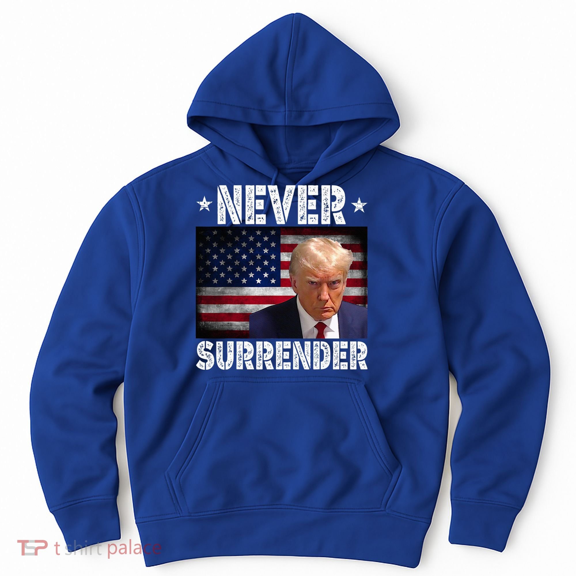 Donald Trump President Mugshot Never Surrender USA Flag Hoodie