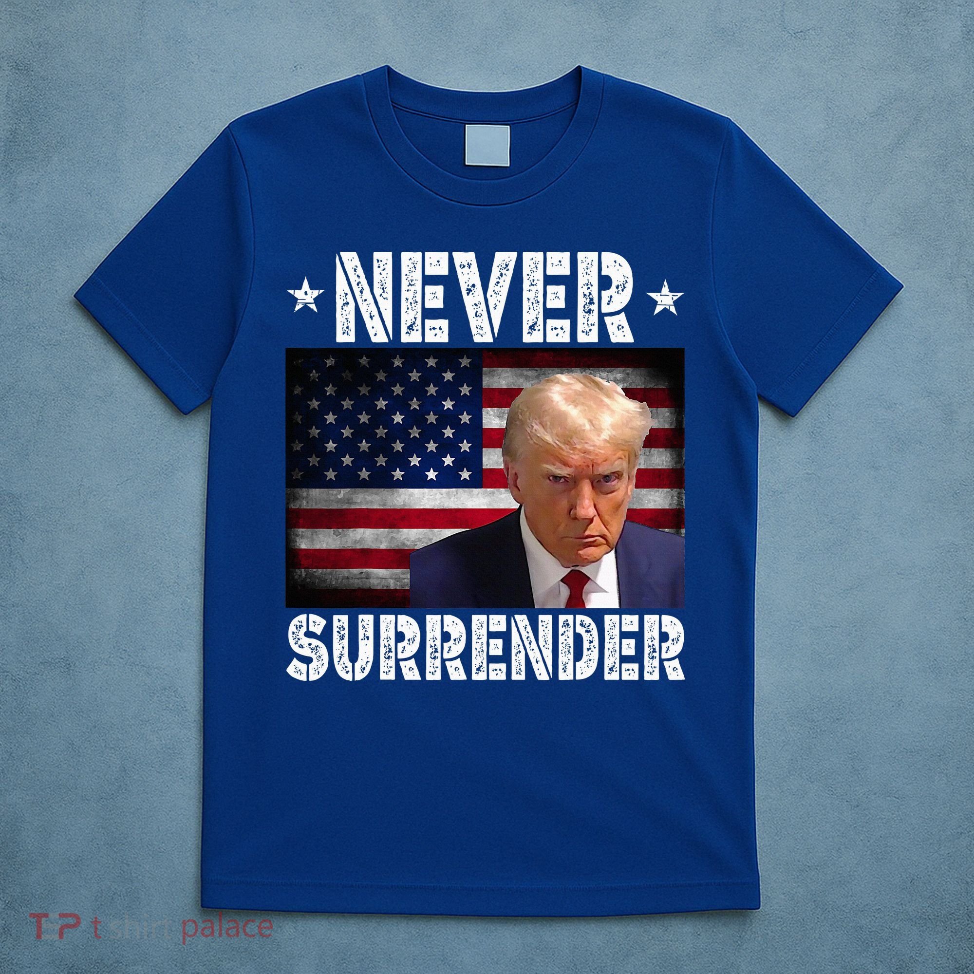 Donald Trump President Mugshot Never Surrender USA Flag T-Shirt