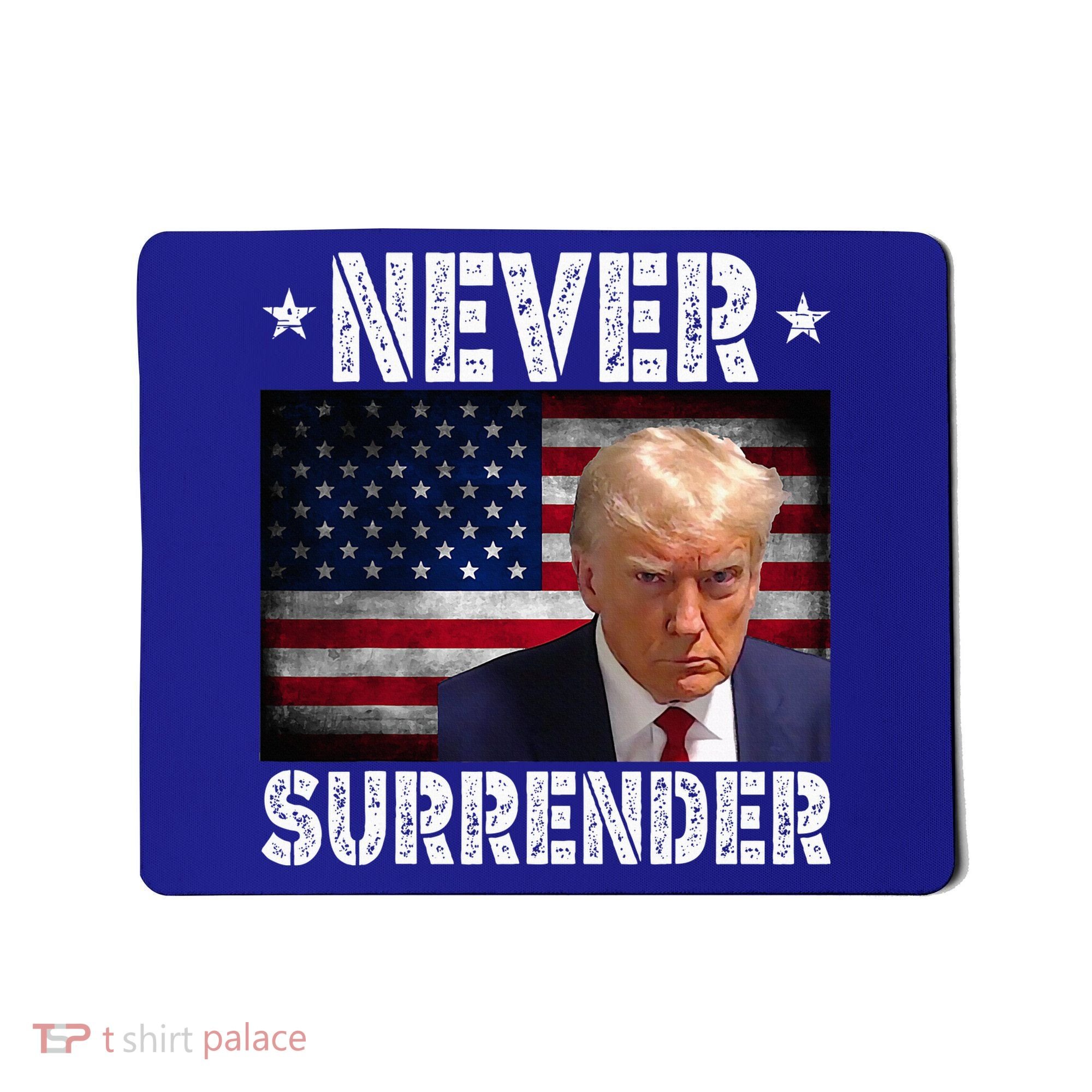Donald Trump President Mugshot Never Surrender USA Flag Mousepad