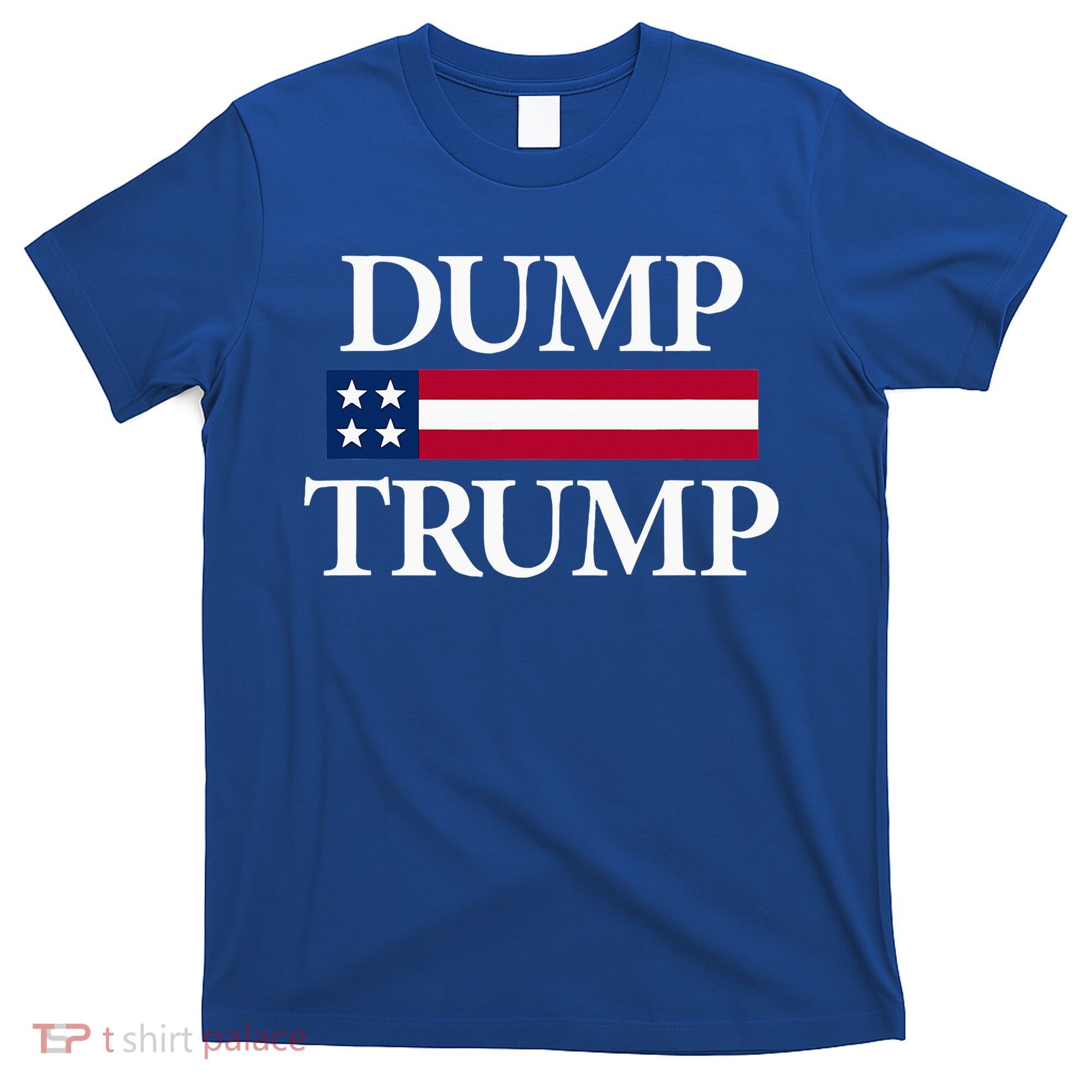 Dump Trump Political T-Shirt