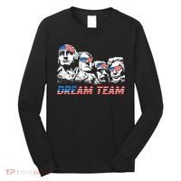 Dream Team President American Flag Patriotic 4th Of July Long Sleeve Shirt thumb 0