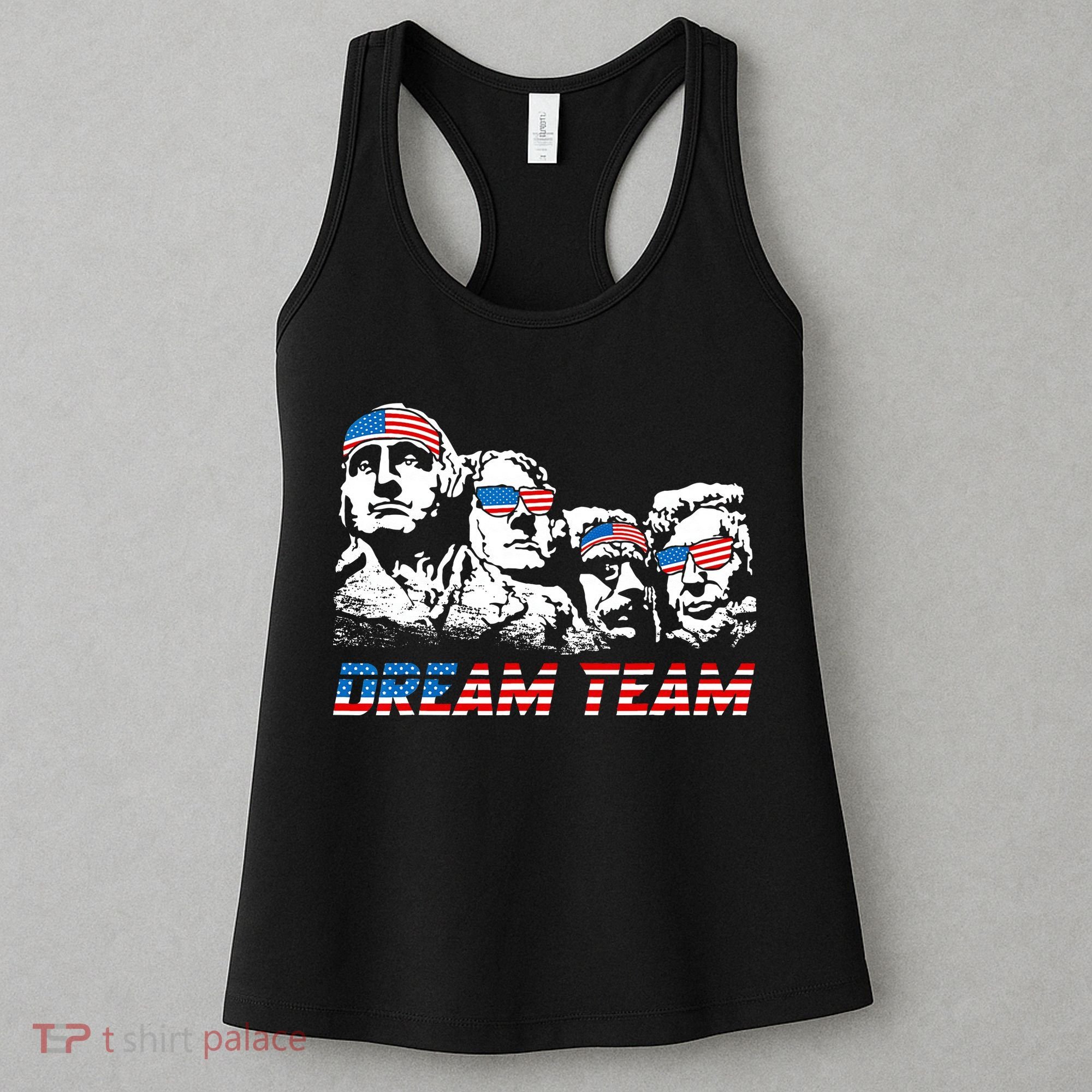 Dream Team President American Flag Patriotic 4th Of July Women's Tank Top