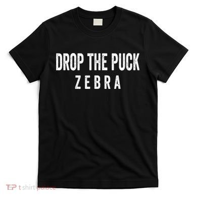Drop The Puck Zebra T-Shirt