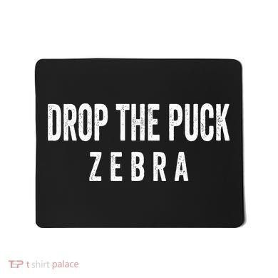 Drop The Puck Zebra Mousepad
