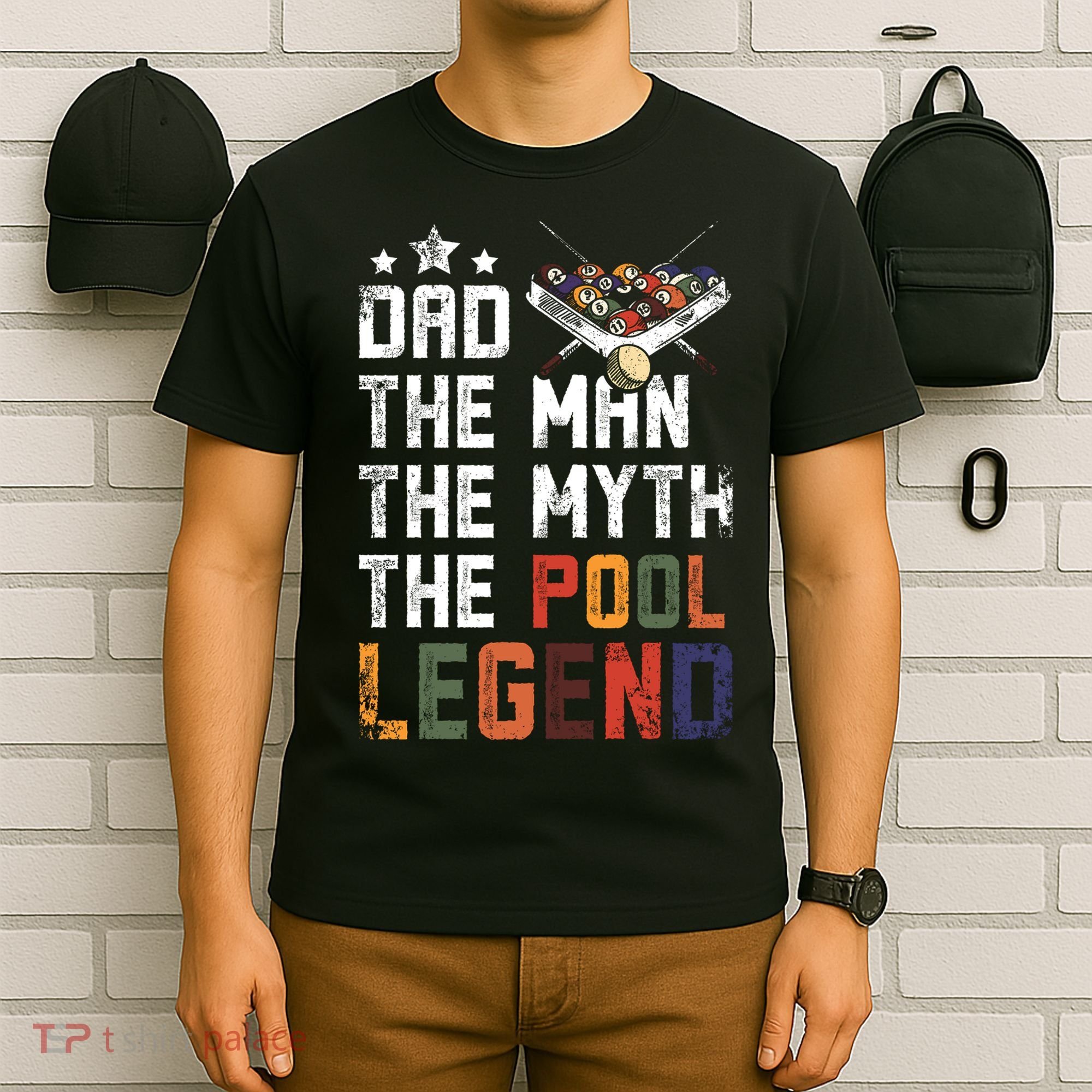 Dad The Pool Billiards Legend Gift For Father's Day T-Shirt