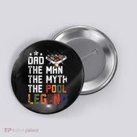 Dad The Pool Billiards Legend Gift For Father's Day Button thumb 0