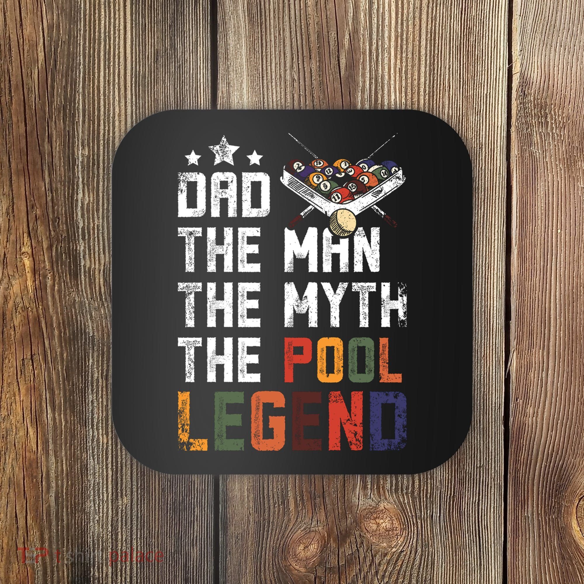 Dad The Pool Billiards Legend Gift For Father's Day Coaster
