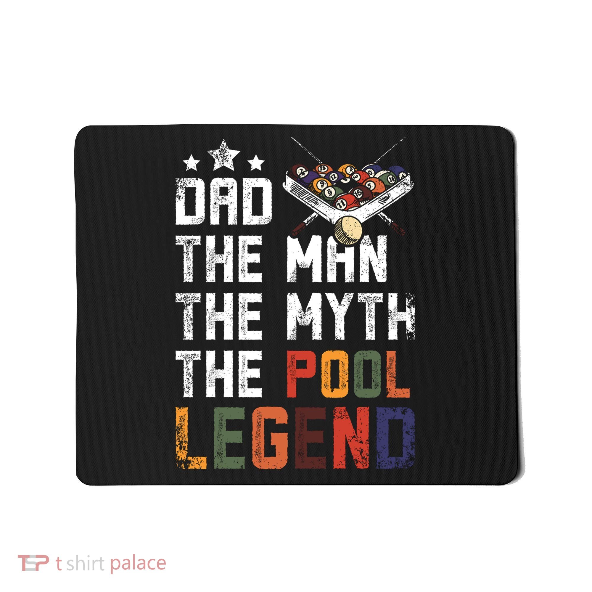 Dad The Pool Billiards Legend Gift For Father's Day Mousepad