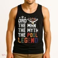 Dad The Pool Billiards Legend Gift For Father's Day Tank Top thumb 3