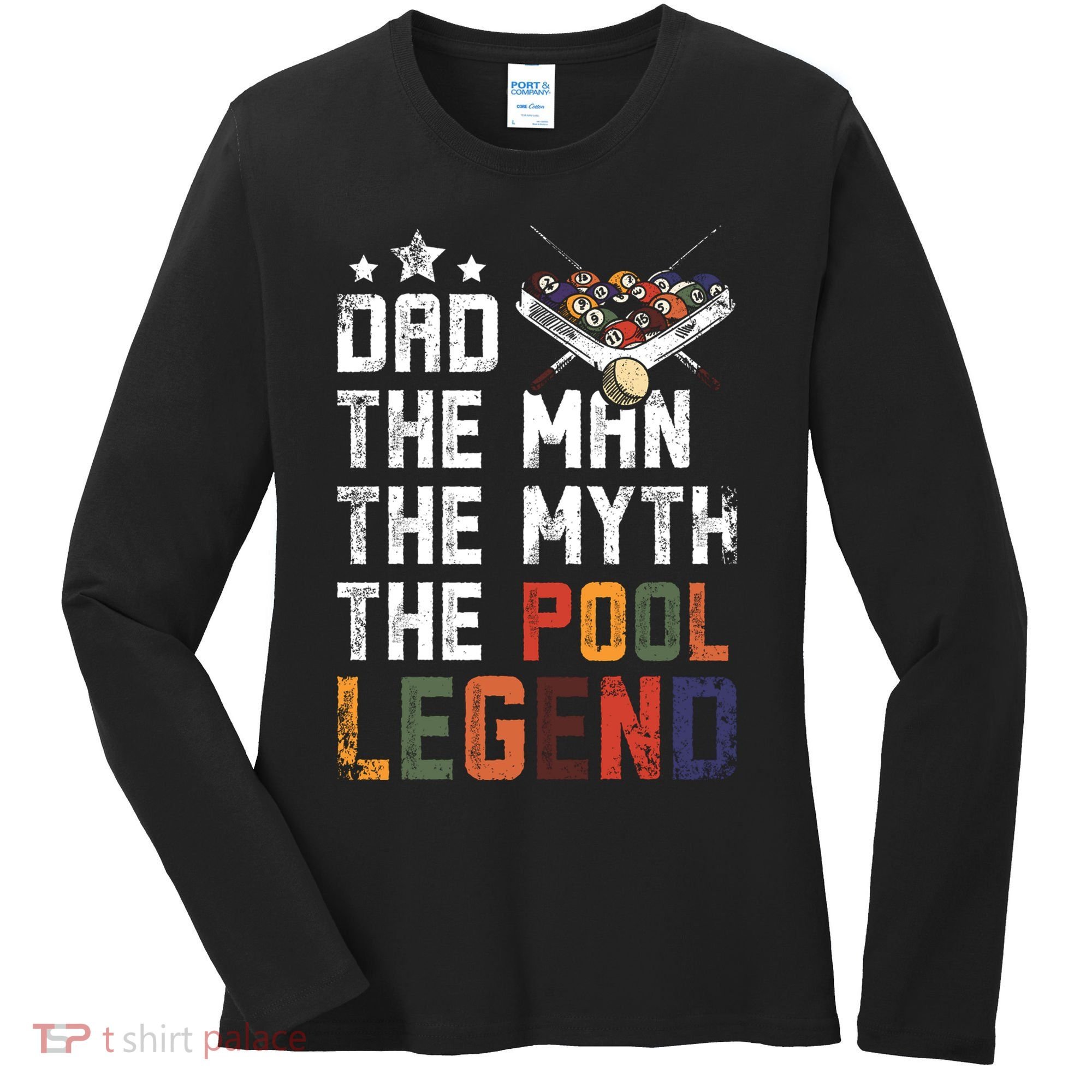 Dad The Pool Billiards Legend Gift For Father's Day Women's Long Sleeve Shirt