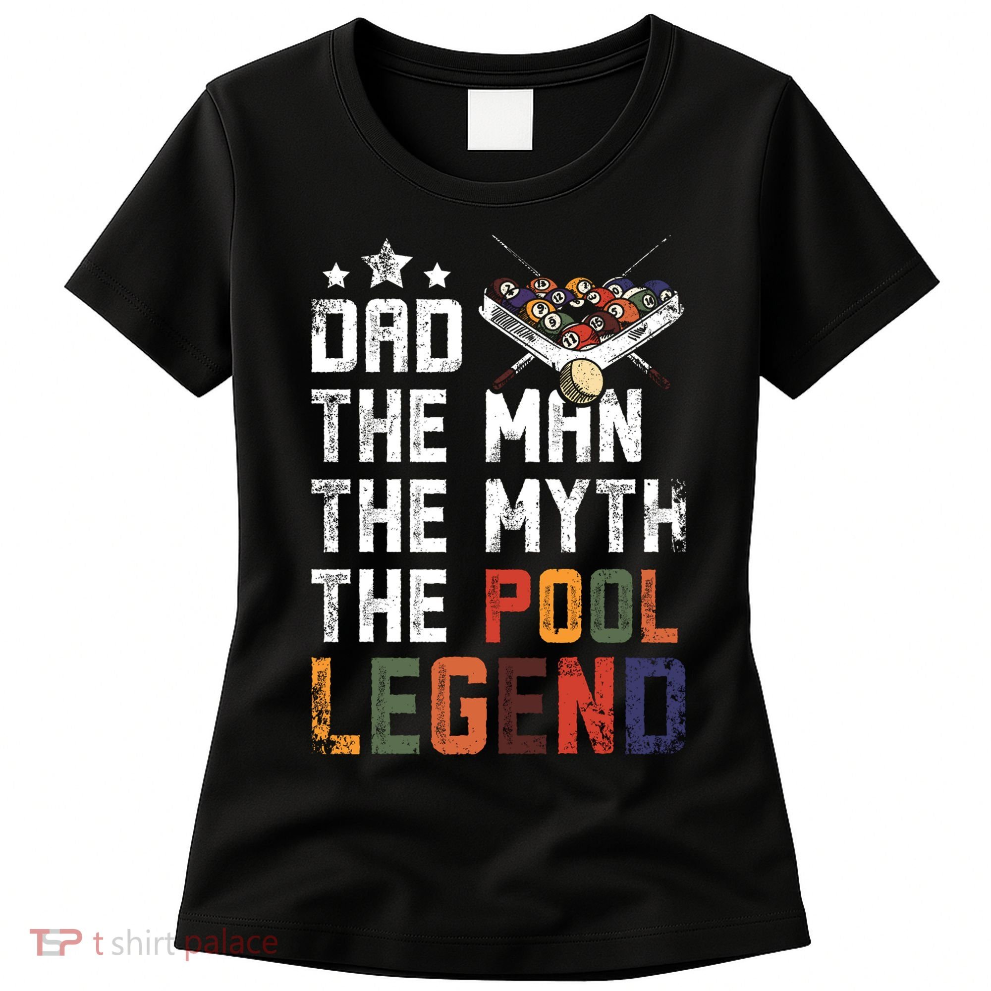 Dad The Pool Billiards Legend Gift For Father's Day Women's T-Shirt