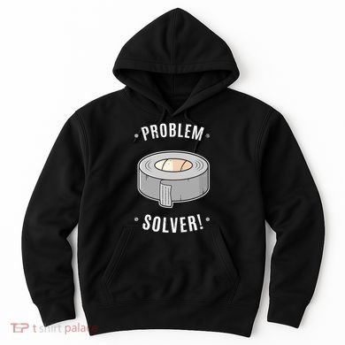 Duct Tape Problem Solver Hoodie