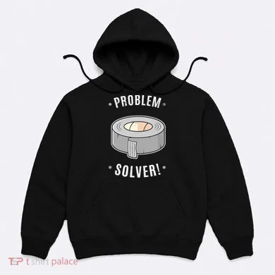 Duct Tape Problem Solver Hoodie