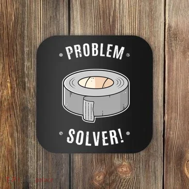 Duct Tape Problem Solver Coaster