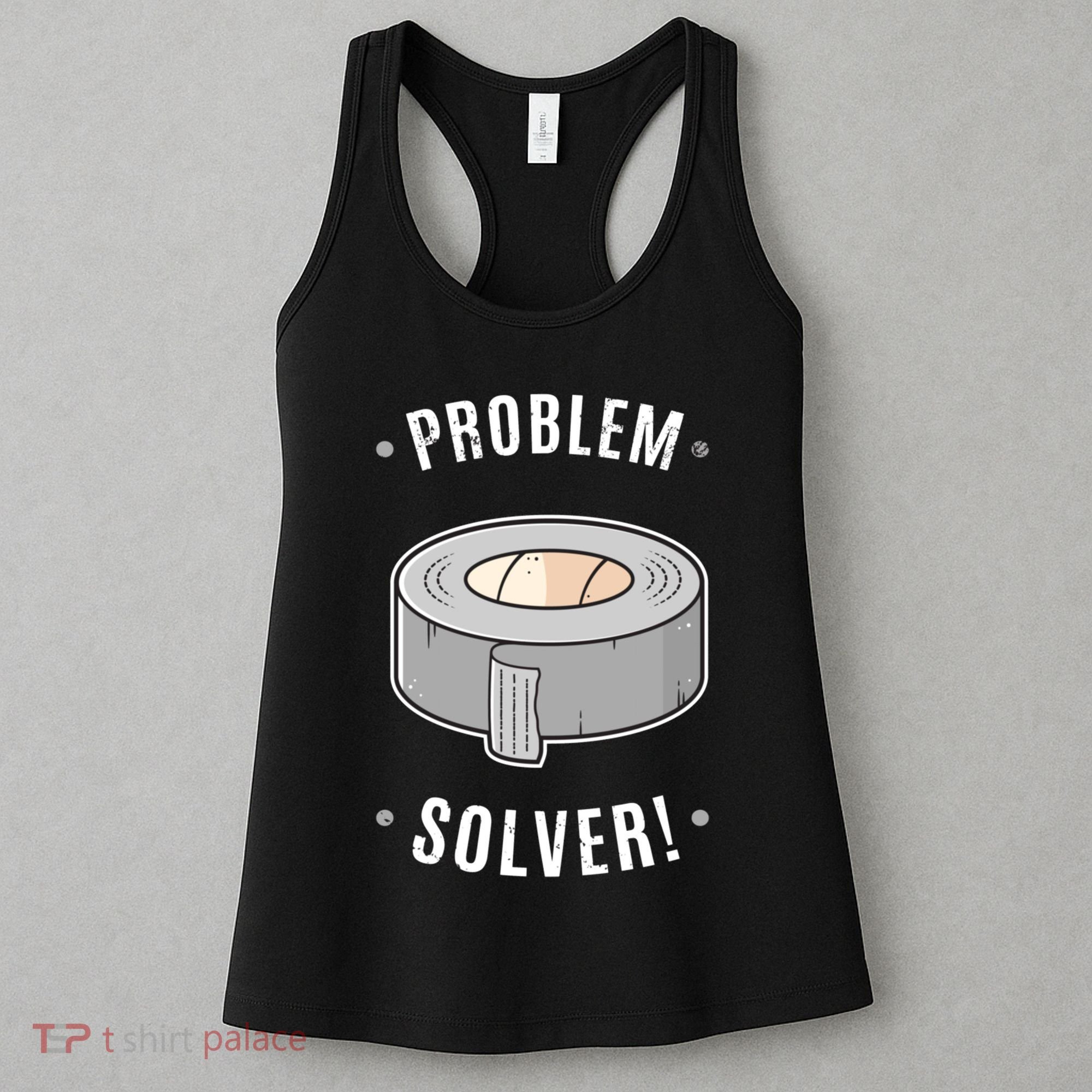 Duct Tape Problem Solver Women's Tank Top