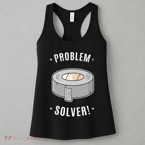 Duct Tape Problem Solver Women's Tank Top