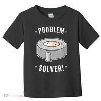 Duct Tape Problem Solver Toddler T-Shirt thumb 0