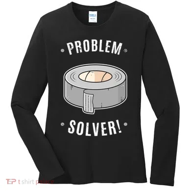 Duct Tape Problem Solver Women's Long Sleeve Shirt