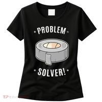 Duct Tape Problem Solver Women's T-Shirt thumb 0