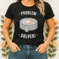 Duct Tape Problem Solver Women's T-Shirt thumb 2