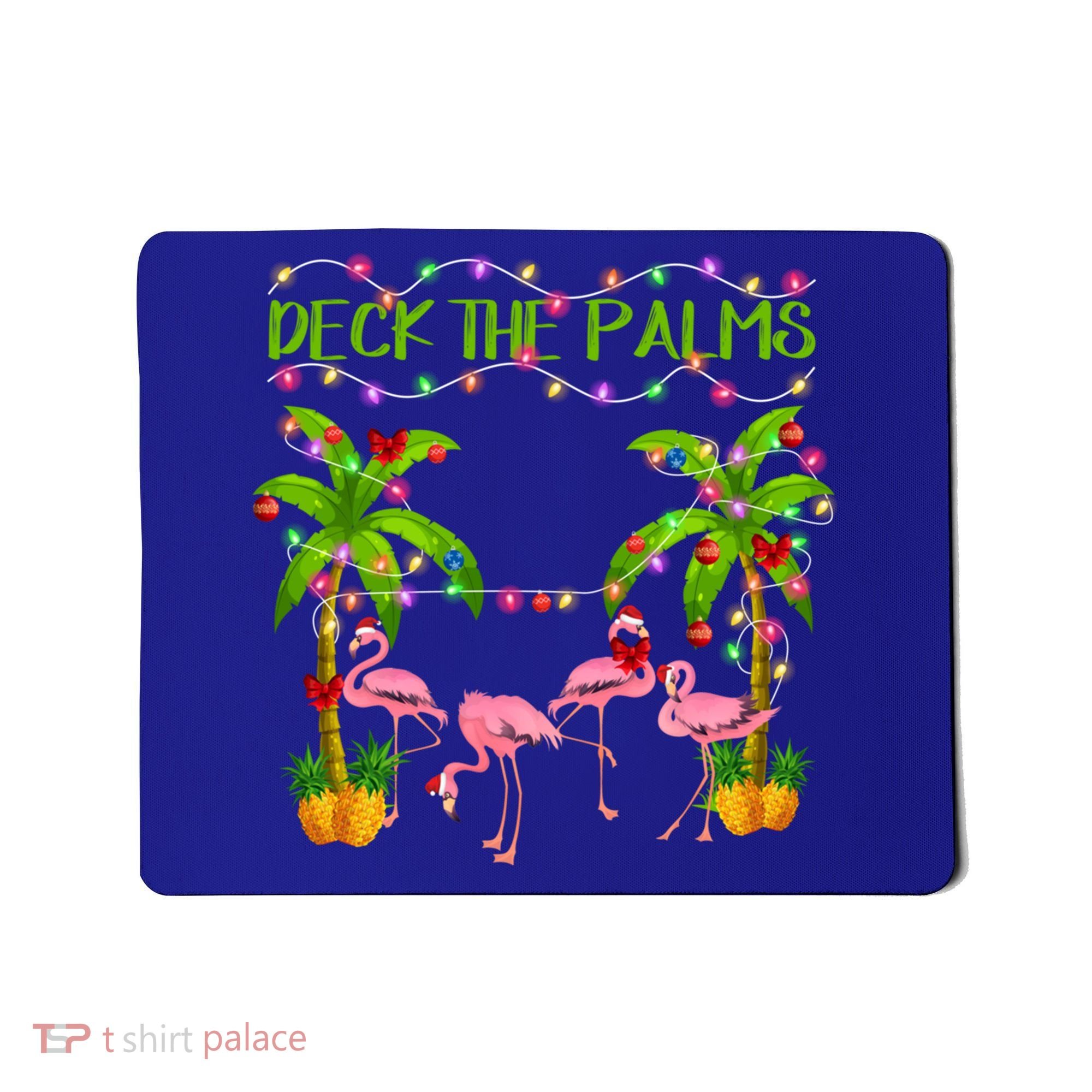 Deck The Palms Flamingo Lover Merry Christmas Pink Xmas Cute Gift Mousepad