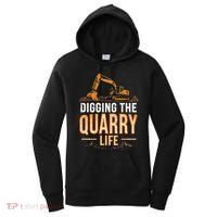 Digging The Quarry Life Excavation Women's Hoodie thumb 0