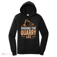 Digging The Quarry Life Excavation Women's Hoodie thumb 0