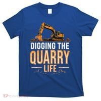 Digging The Quarry Life Excavation T-Shirt thumb 0