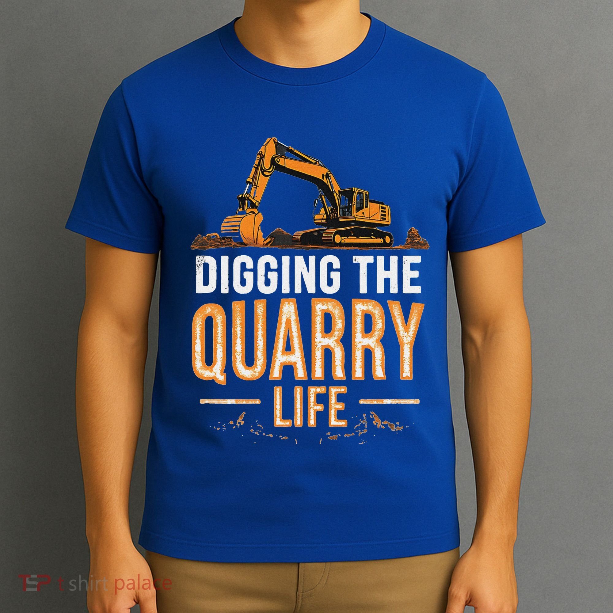 Digging The Quarry Life Excavation T-Shirt