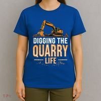 Digging The Quarry Life Excavation T-Shirt thumb 4