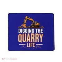 Digging The Quarry Life Excavation Mousepad thumb 0