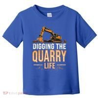 Digging The Quarry Life Excavation Toddler T-Shirt thumb 0