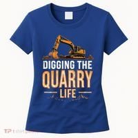 Digging The Quarry Life Excavation Women's T-Shirt thumb 0