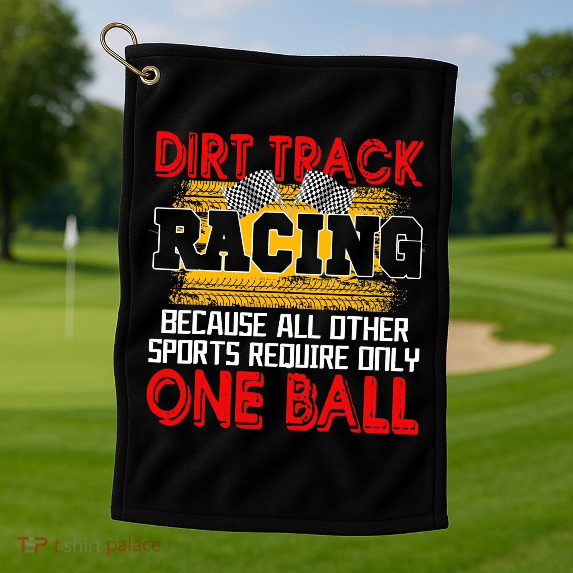 Dirt Track Racing Other Sports Require Only One Ball Lover Golf Towel