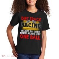 Dirt Track Racing Other Sports Require Only One Ball Lover Kids T-Shirt thumb 2