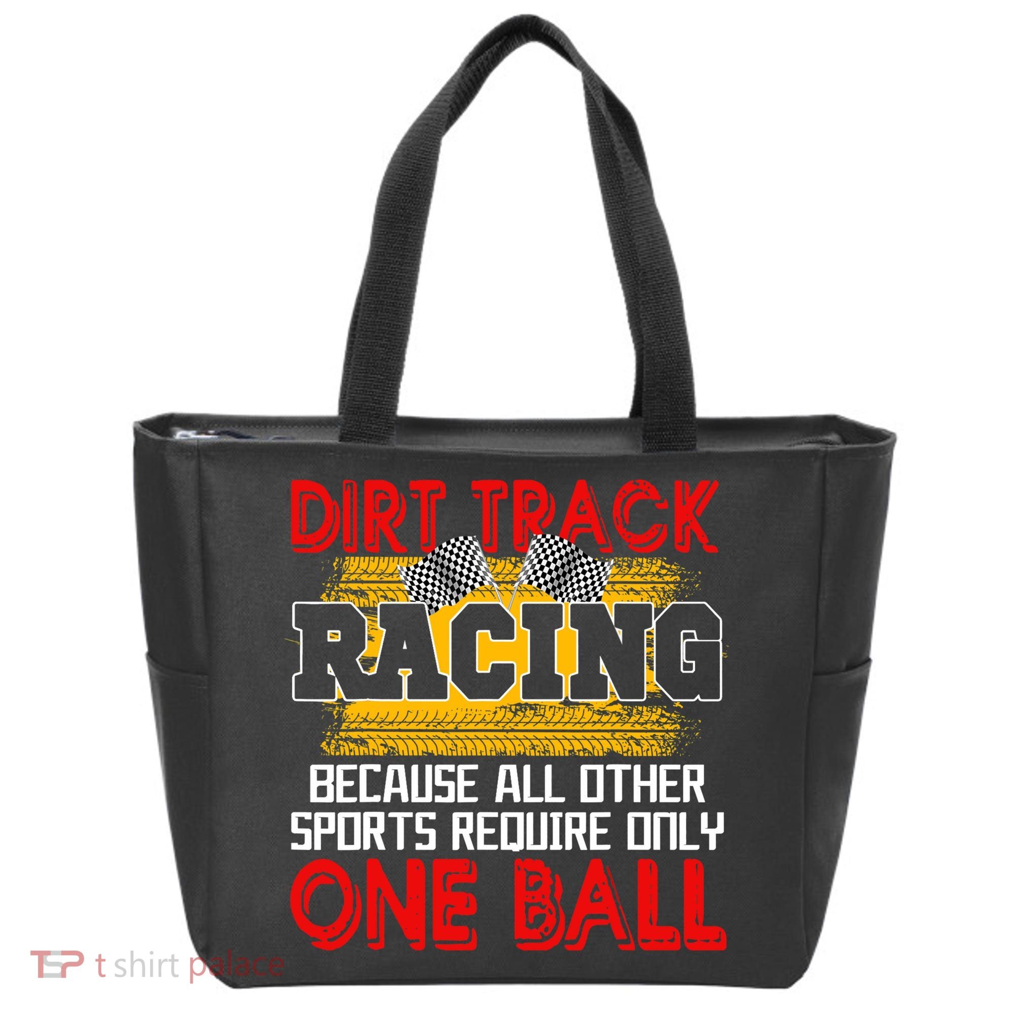 Dirt Track Racing Other Sports Require Only One Ball Lover Tote Bag