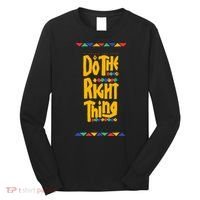 Do The Right Thing Long Sleeve Shirt thumb 0