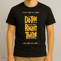 Do The Right Thing T-Shirt thumb 3
