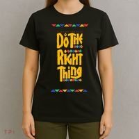Do The Right Thing T-Shirt thumb 4
