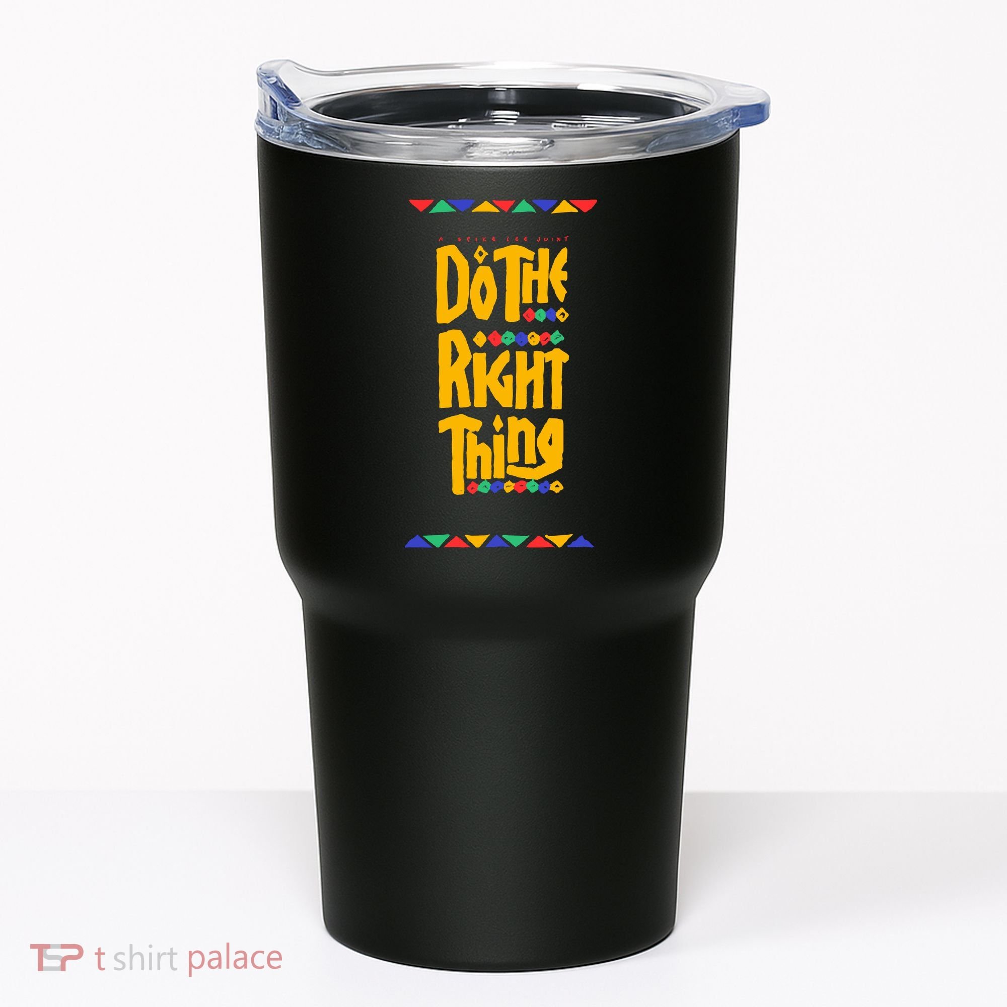 Do The Right Thing Tumbler