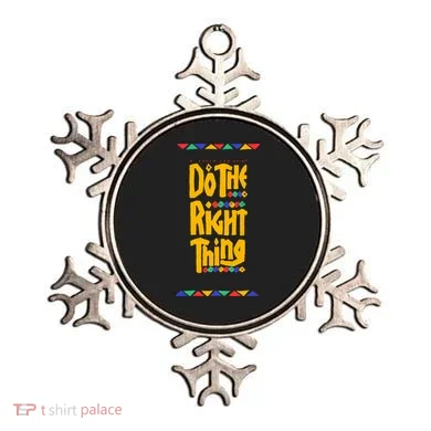 Do The Right Thing Ornament
