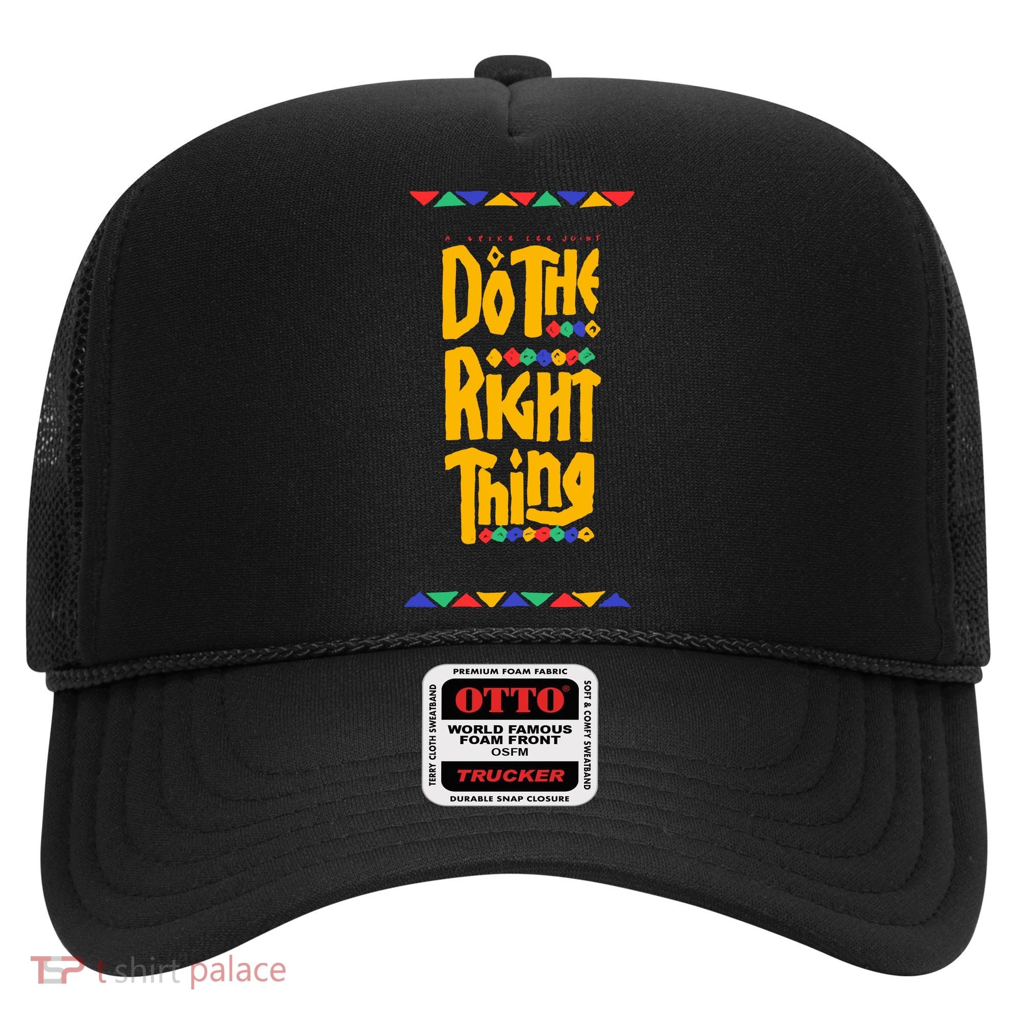 Do The Right Thing Hat