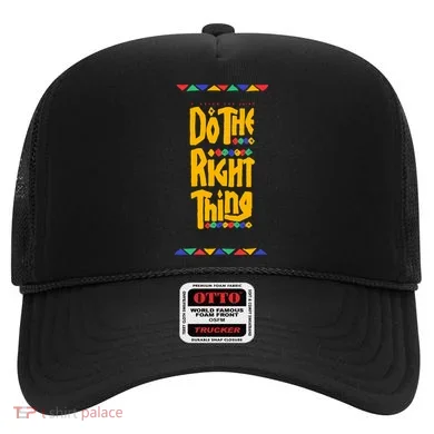 Do The Right Thing Hat