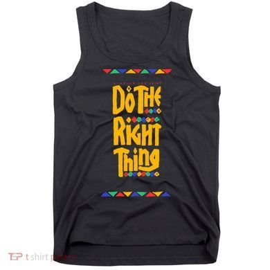 Do The Right Thing Tank Top